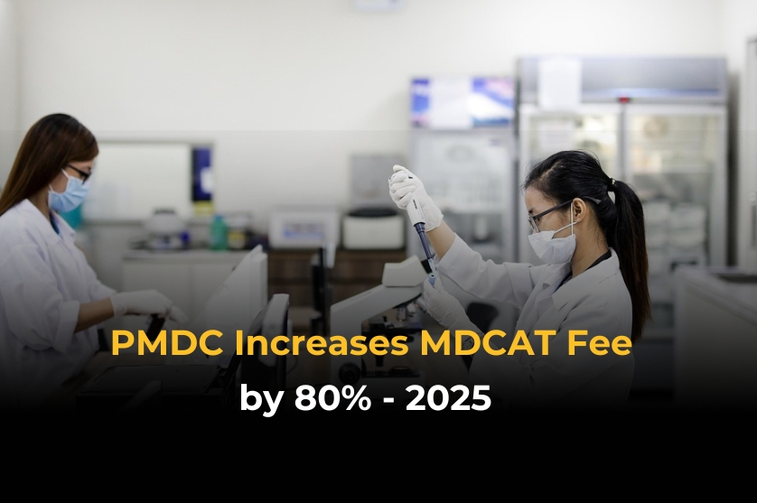 PMDC Increases MDCAT Fee by 80% – 2025